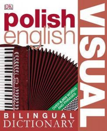 Polish: Visual Bilingual Dictionary by Dorling Kindersley