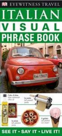 Eyewitness Travel Visual Phrasebook: Italian by Various