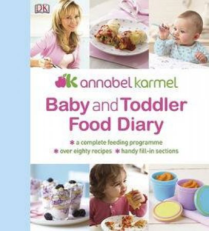 Baby & Toddler Food Diary by Annabel Karmel