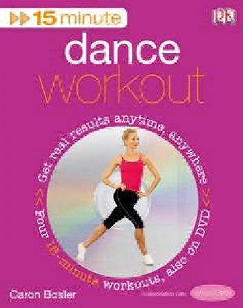 Dance: 15 Minute Workout + DVD by Various