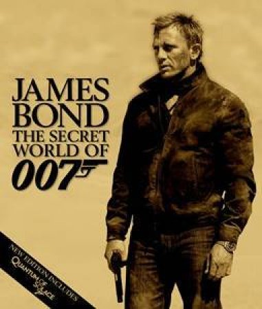 James Bond: The Secret World of 007 by Alistair Dougall