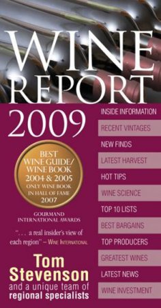 Wine Report 2009 by Tom et al Stevenson