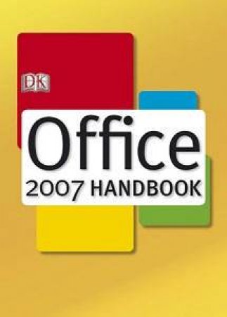 Office 2007 Handbook by Ian Whitelaw