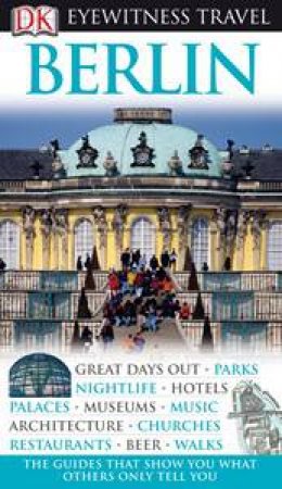 Eyewitness Travel Guide: Berlin by Dorling Kindersley