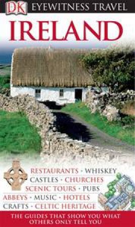 Eyewitness Travel Guide: Ireland by Dorling Kindersley