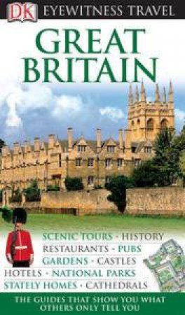 Eyewitness Travel: Great Britain by Dorling Kindersley