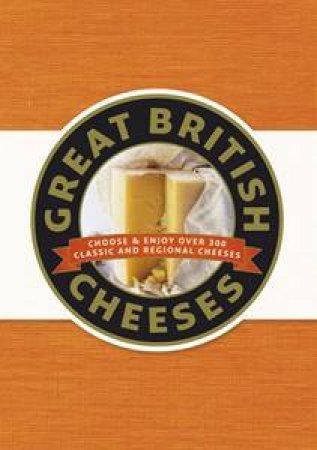 Great British Cheeses by Jenny Linford