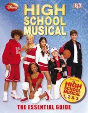 High School Musical The Essential Guide