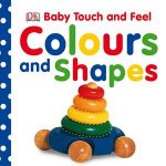 Baby Touch   Feel Colours and Shapes