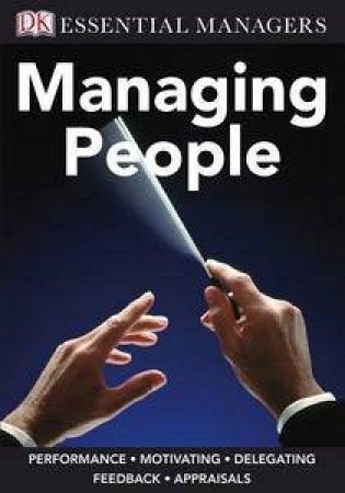 Managing People: Essential Managers by Philip & Joannsa Hunsaker