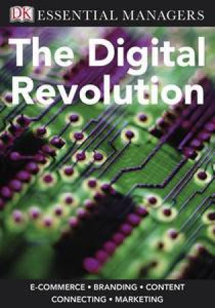 Essential Managers: The Digital Revolution by Various