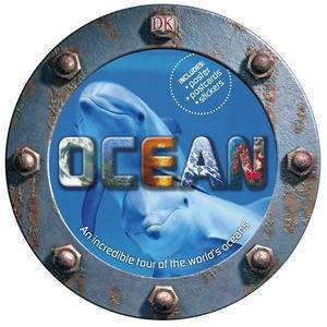 Ocean: An incredible tour of the world's oceans by John Woodward