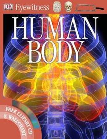 Human Body: Eyewitness Guide (Book and CD) by Richard Walker