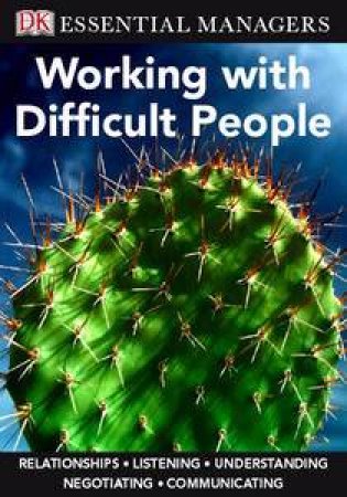 Essential Managers: Working with Difficult People by Raphael Lapin