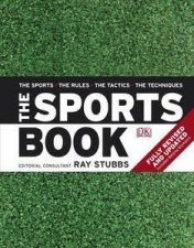 The Sports Book The Sports The Rules The Tactics The Techniques