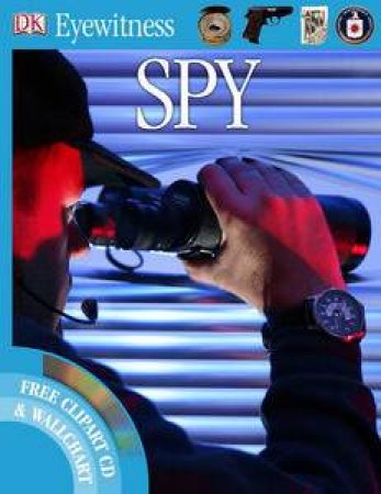 Spy: Eyewitness Guide (Book and CD) by Richard Platt