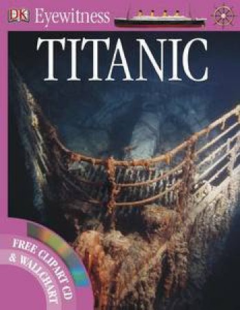 Titanic: Eyewitness Guide (Book and CD) by Simon Adams