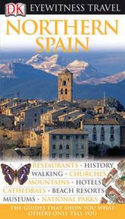 Eyewitness Travel Guide: Northern Spain by Dorling Kindersley