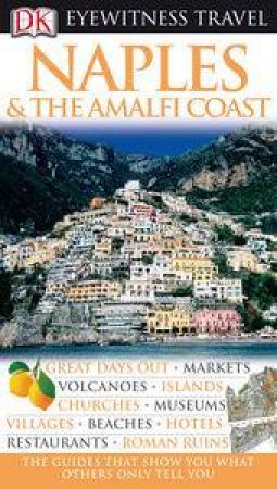 Eyewitness Travel Guide: Naples and the Amalfi Coast by Brenda Birmingham