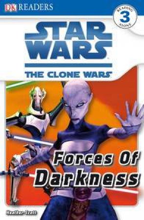 The Clone Wars: Forces of Darkness by Heather Scott