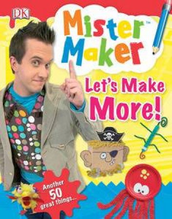 Mr Maker: Let's Make More! by Various