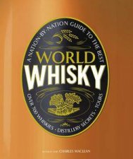 World Whisky A NationbyNation Guide to the Best