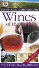 Wines of the World Eyewitness Companions