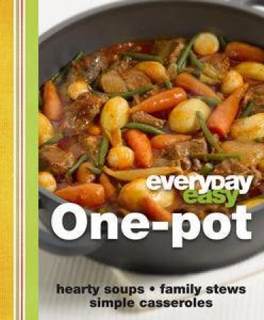 Everyday Easy One-Pot by Various