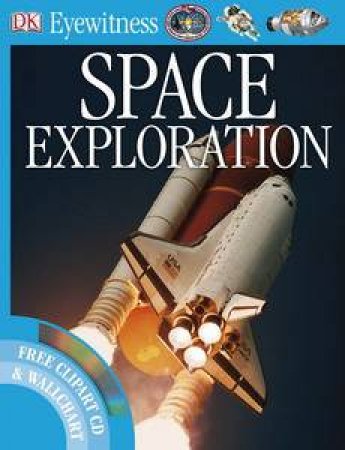 Space Exploration: Eyewitness plus CD and Wallchart by Various