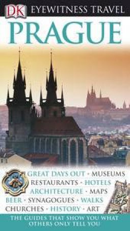 Eyewitness Travel Guide: Prague by Various