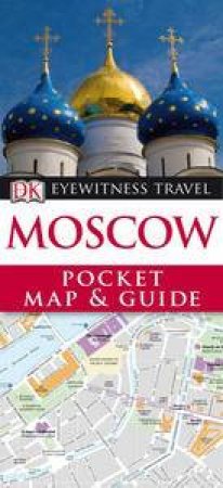 Eyewitness Travel Pocket Map & Guide: Moscow by Various