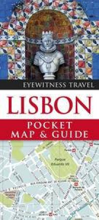 Lisbon: Eyewitness Pocket Map And Guide by Various