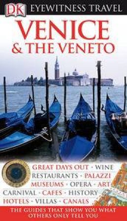 Eyewitness Travel Guide: Venice and The Veneto by Brenda Birmingham