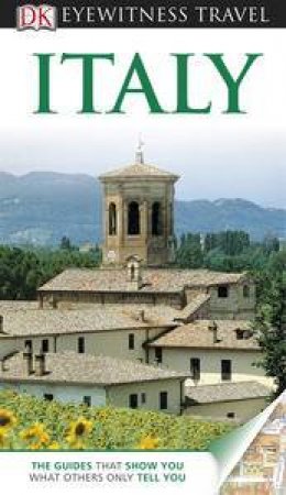 Italy: Eyewitness Travel Guide by Various