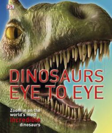 Dinosaurs: Eye to Eye by Various