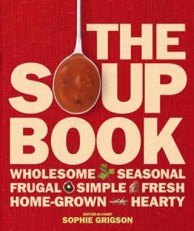 The Soup Book by Sophie Grigson