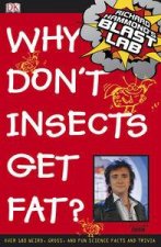 Richard Hammonds Blast Lab  Why Dont Insects Get Fat