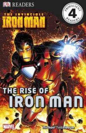 Invincible Iron Man: The Rise of Iron Man by Michael Teitlebaum