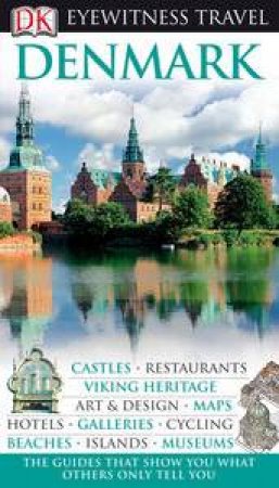 Eyewitness Travel Guide: Denmark by Various