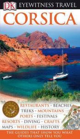 Eyewitness Travel: Corsica, 4th Ed by Various