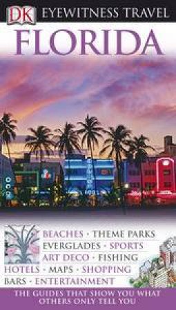 Eyewitness Travel: Florida, 7th Ed by Various