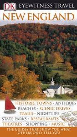 Eyewitness Travel: New England, 6th Ed by Various