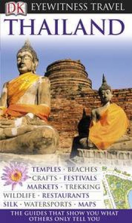 Eyewitness Travel: Thailand, 6th Ed by Various