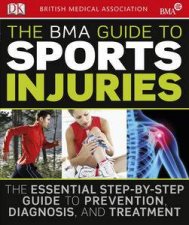 The BMA Guide to Sports Injuries