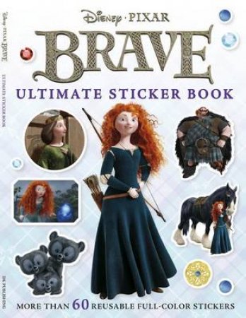 Brave: Ultimate Sticker Book by Various