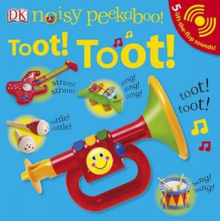 Noisy Peekaboo!: Toot! Toot! by Various