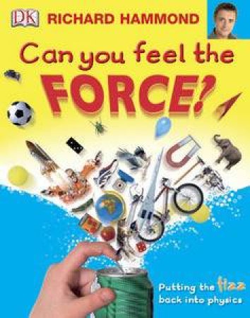 Can You Feel the Force? by Richard Hammond