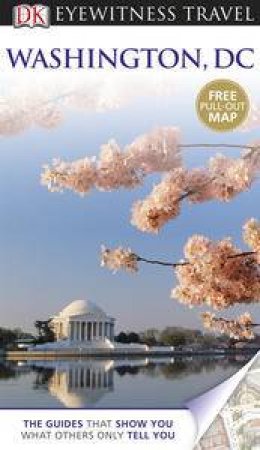 Washington DC: Eyewitness Travel Guide by Various