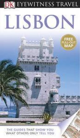 Lisbon: Eyewitness Travel Guide (6th ed) by Various