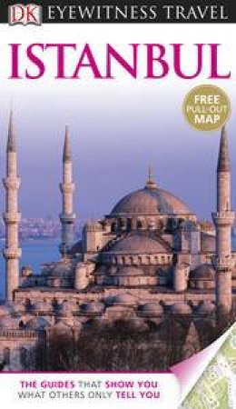 Istanbul: Eyewitness Travel Guide by Kindersley Dorling